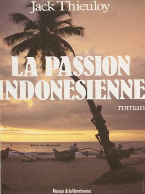 cover image of La Passion indonésienne
